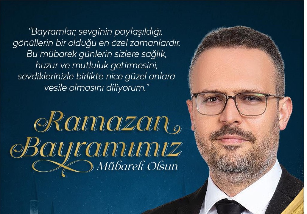 İlçe Başkanımızdan Ramazan Bayramı Mesajı